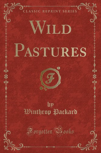 Stock image for Wild Pastures Classic Reprint for sale by PBShop.store US