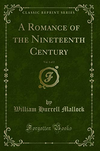 Imagen de archivo de A Romance of the Nineteenth Century, Vol 1 of 2 Classic Reprint a la venta por PBShop.store US