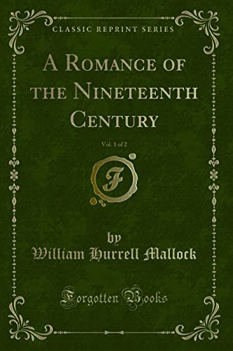 Stock image for A Romance of the Nineteenth Century, Vol 1 of 2 Classic Reprint for sale by PBShop.store US