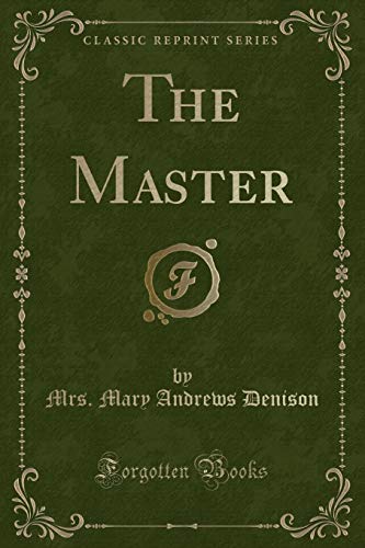 Stock image for The Master Classic Reprint for sale by PBShop.store US