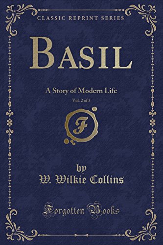 Imagen de archivo de Basil, Vol. 2 of 3: A Story of Modern Life (Classic Reprint) a la venta por Forgotten Books