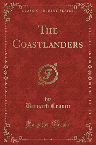 Stock image for The Coastlanders Classic Reprint for sale by PBShop.store US