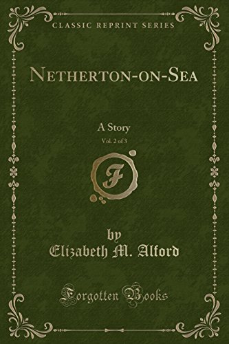 9781333328894: Netherton-on-Sea, Vol. 2 of 3: A Story (Classic Reprint)