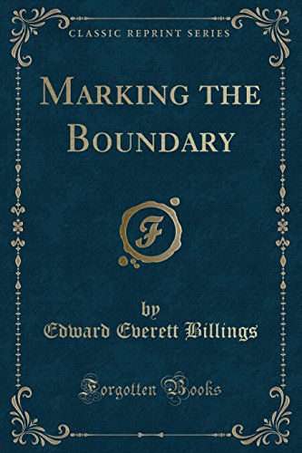 Stock image for Marking the Boundary Classic Reprint for sale by PBShop.store US