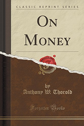 9781333332013: On Money (Classic Reprint)