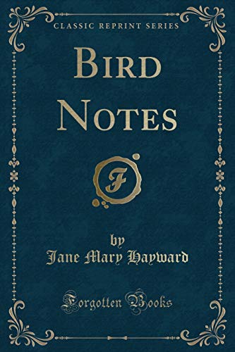 Beispielbild fr Bird Notes Classic Reprint zum Verkauf von PBShop.store US