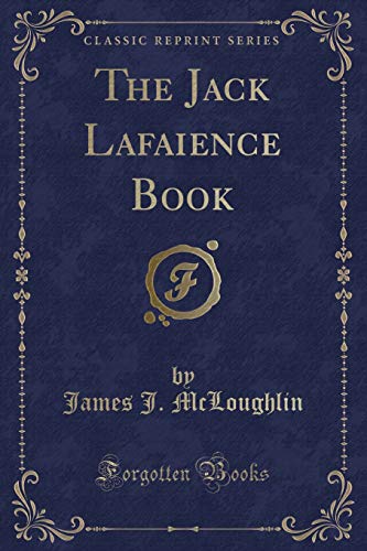 Stock image for The Jack Lafaience Book Classic Reprint for sale by PBShop.store US