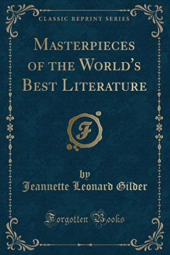 Stock image for Masterpieces of the World's Best Literature Classic Reprint for sale by PBShop.store US