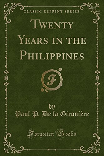 9781333343651: Twenty Years in the Philippines (Classic Reprint)