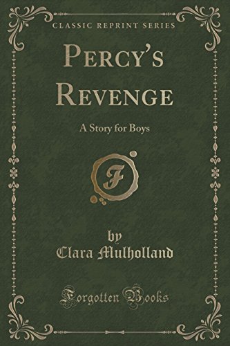 Stock image for Percy's Revenge A Story for Boys Classic Reprint for sale by PBShop.store US