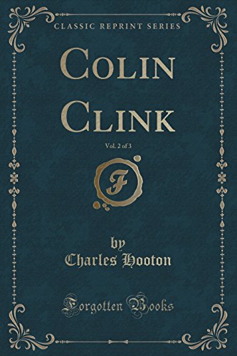 Beispielbild fr Colin Clink, Vol 2 of 3 Classic Reprint zum Verkauf von PBShop.store US