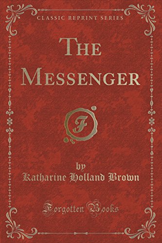 Stock image for The Messenger Classic Reprint for sale by PBShop.store US