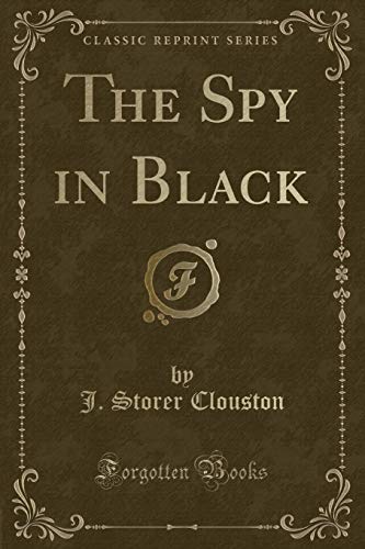 Stock image for The Spy in Black Classic Reprint for sale by PBShop.store US