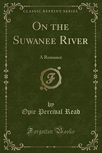 Stock image for On the Suwanee River A Romance Classic Reprint for sale by PBShop.store US