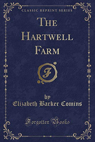 Stock image for The Hartwell Farm Classic Reprint for sale by PBShop.store US