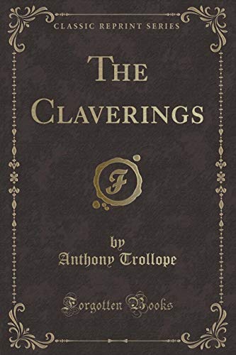 9781333395377: The Claverings (Classic Reprint)