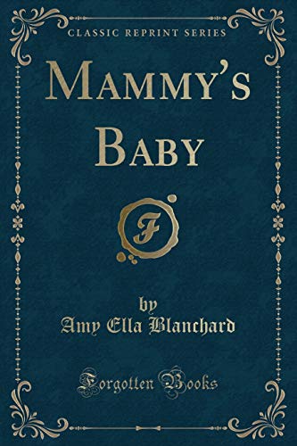 Stock image for Mammy's Baby Classic Reprint for sale by PBShop.store US