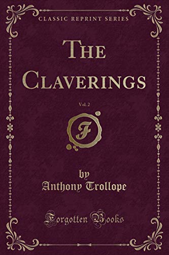 9781333399993: The Claverings, Vol. 2 (Classic Reprint)