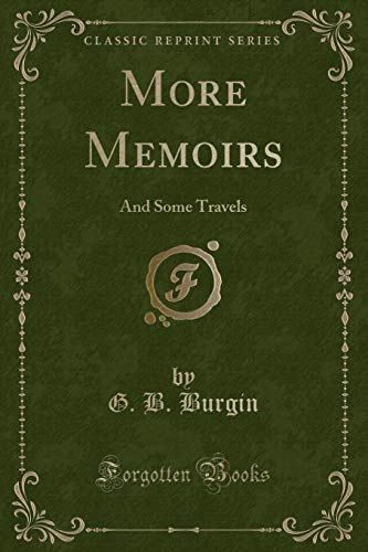 Stock image for More Memoirs And Some Travels Classic Reprint for sale by PBShop.store US