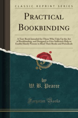 9781333405908: Practical Bookbinding (Classic Reprint)