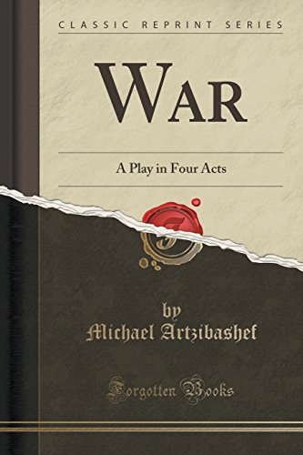 Stock image for War A Play in Four Acts Classic Reprint for sale by PBShop.store US