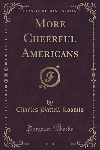 Imagen de archivo de More Cheerful Americans Classic Reprint a la venta por PBShop.store US