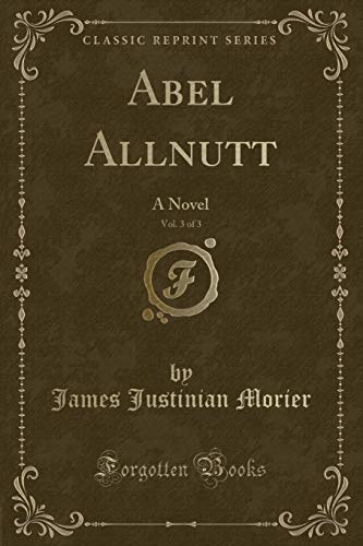 Imagen de archivo de Abel Allnutt, Vol 3 of 3 A Novel Classic Reprint a la venta por PBShop.store US