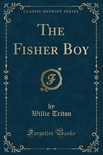 Imagen de archivo de The Fisher Boy Classic Reprint a la venta por PBShop.store US