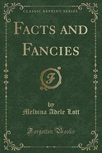 Stock image for Facts and Fancies Classic Reprint for sale by PBShop.store US