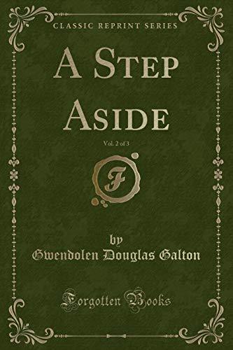 Stock image for A Step Aside, Vol 2 of 3 Classic Reprint for sale by PBShop.store US