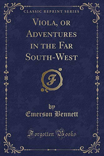 Imagen de archivo de Viola, or Adventures in the Far SouthWest Classic Reprint a la venta por PBShop.store US