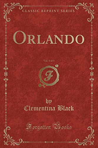 Imagen de archivo de Orlando, Vol 1 of 3 Classic Reprint a la venta por PBShop.store US