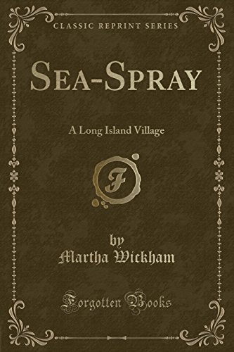 Stock image for SeaSpray A Long Island Village Classic Reprint for sale by PBShop.store US