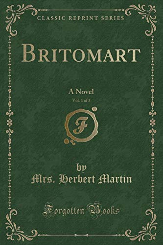Beispielbild fr Britomart, Vol. 1 of 3: A Novel (Classic Reprint) zum Verkauf von WorldofBooks