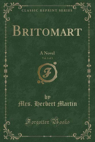 Stock image for Britomart, Vol. 1 of 3: A Novel (Classic Reprint) for sale by WorldofBooks