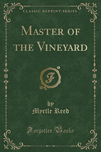 Stock image for Master of the Vineyard Classic Reprint for sale by PBShop.store US