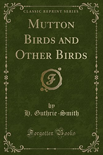 Imagen de archivo de Mutton Birds and Other Birds Classic Reprint a la venta por PBShop.store US