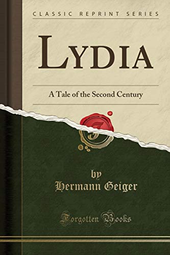 9781333459505: Lydia: A Tale of the Second Century (Classic Reprint)