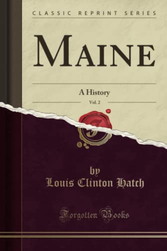 Stock image for Maine, Vol 2 A History Classic Reprint for sale by PBShop.store US