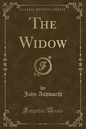 Beispielbild fr The Widow (Classic Reprint) zum Verkauf von Reuseabook