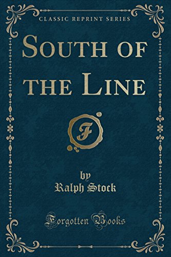 Stock image for South of the Line Classic Reprint for sale by PBShop.store US