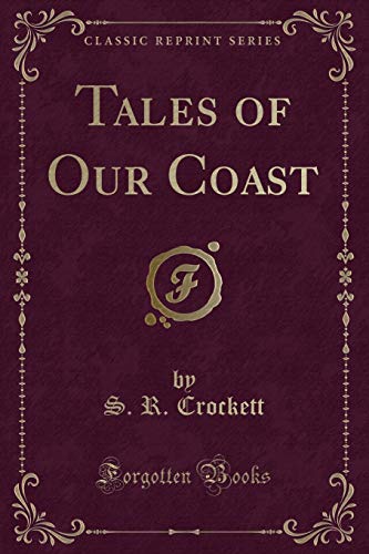 9781333496456: Tales of Our Coast (Classic Reprint)