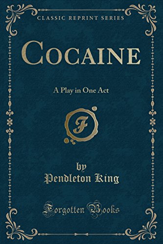 9781333501969: Cocaine: A Play in One Act (Classic Reprint)
