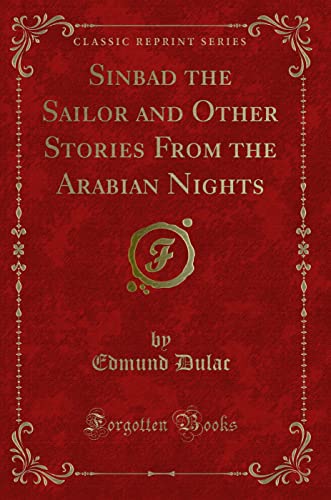 9781333507350: Sinbad the Sailor and Other Stories From the Arabian Nights (Classic Reprint)