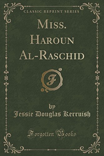 Stock image for Miss Haroun AlRaschid Classic Reprint for sale by PBShop.store US