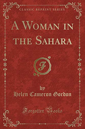 Beispielbild fr A Woman in the Sahara Classic Reprint zum Verkauf von PBShop.store US