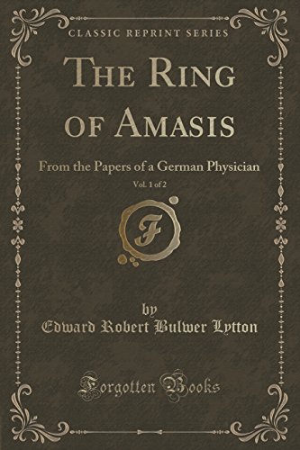 Stock image for The Ring of Amasis, Vol 1 of 2 From the Papers of a German Physician Classic Reprint for sale by PBShop.store US