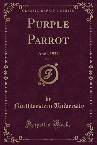 Beispielbild fr Purple Parrot, Vol 2 April, 1922 Classic Reprint zum Verkauf von PBShop.store US
