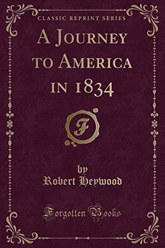 Stock image for A Journey to America in 1834 Classic Reprint for sale by PBShop.store US