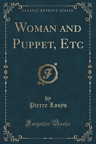Imagen de archivo de Woman and Puppet, Etc Classic Reprint a la venta por PBShop.store US